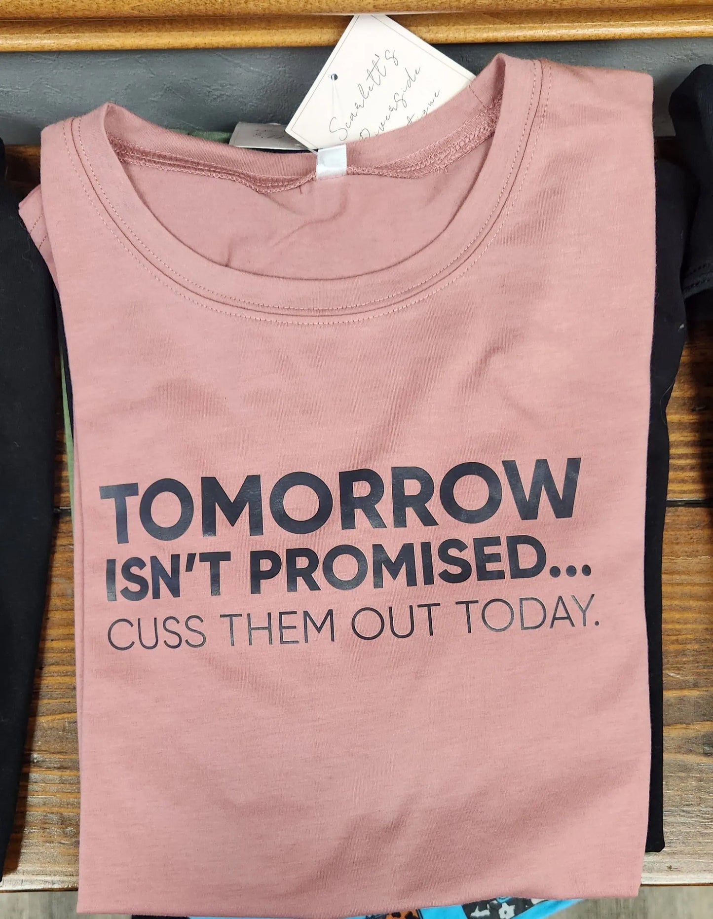 Cuss Them Out Today - Scarlett's Riverside Boutique