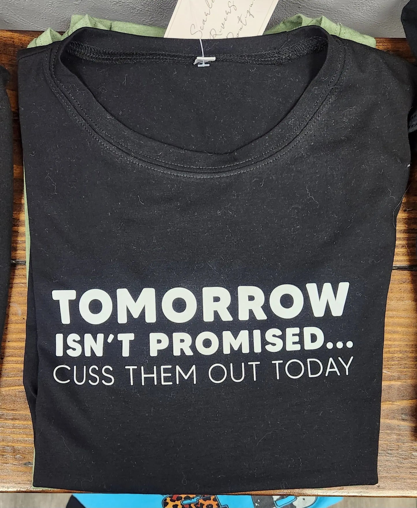 Cuss Them Out Today - Scarlett's Riverside Boutique