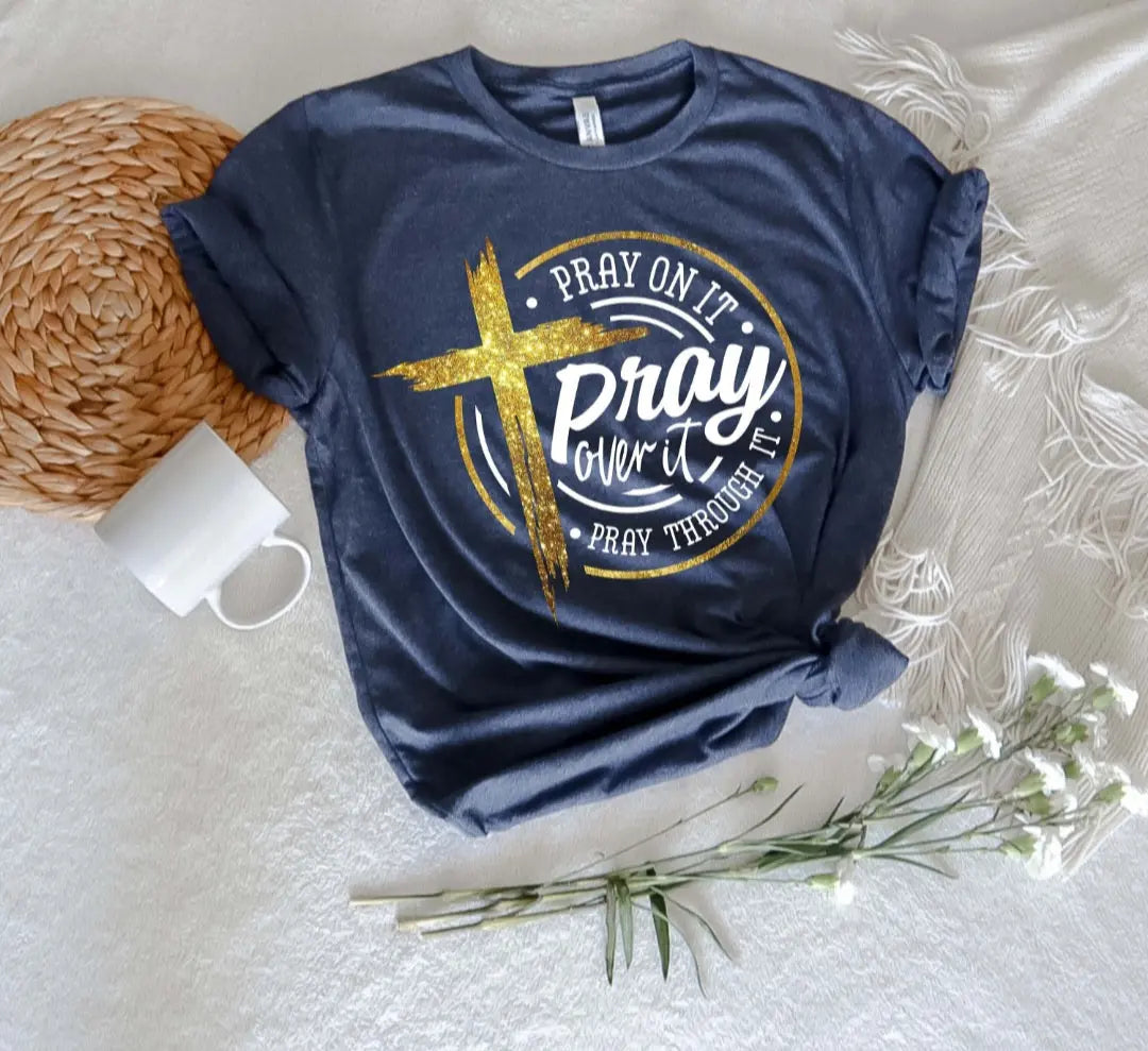 Pray over it