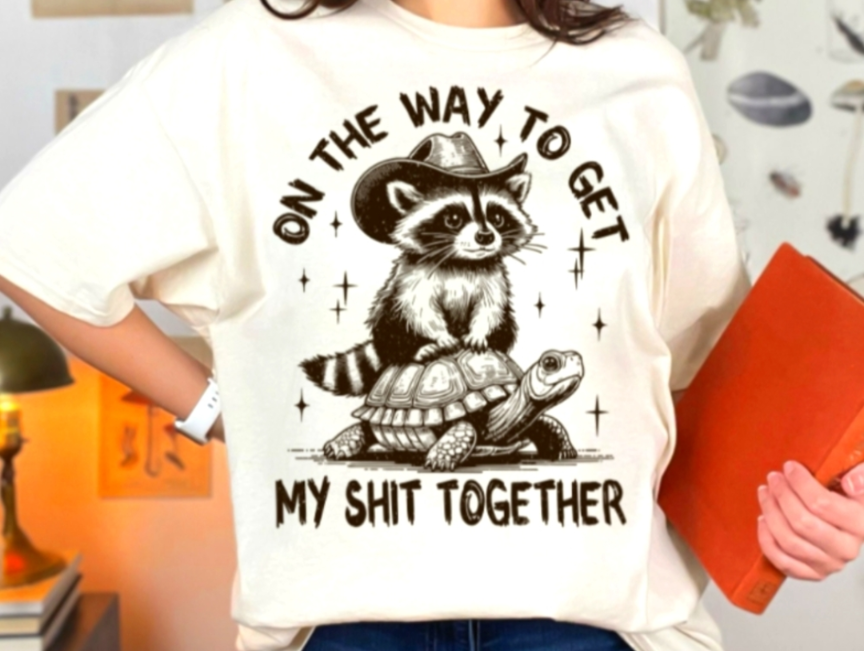 On my way to get my shit together, cotton tee