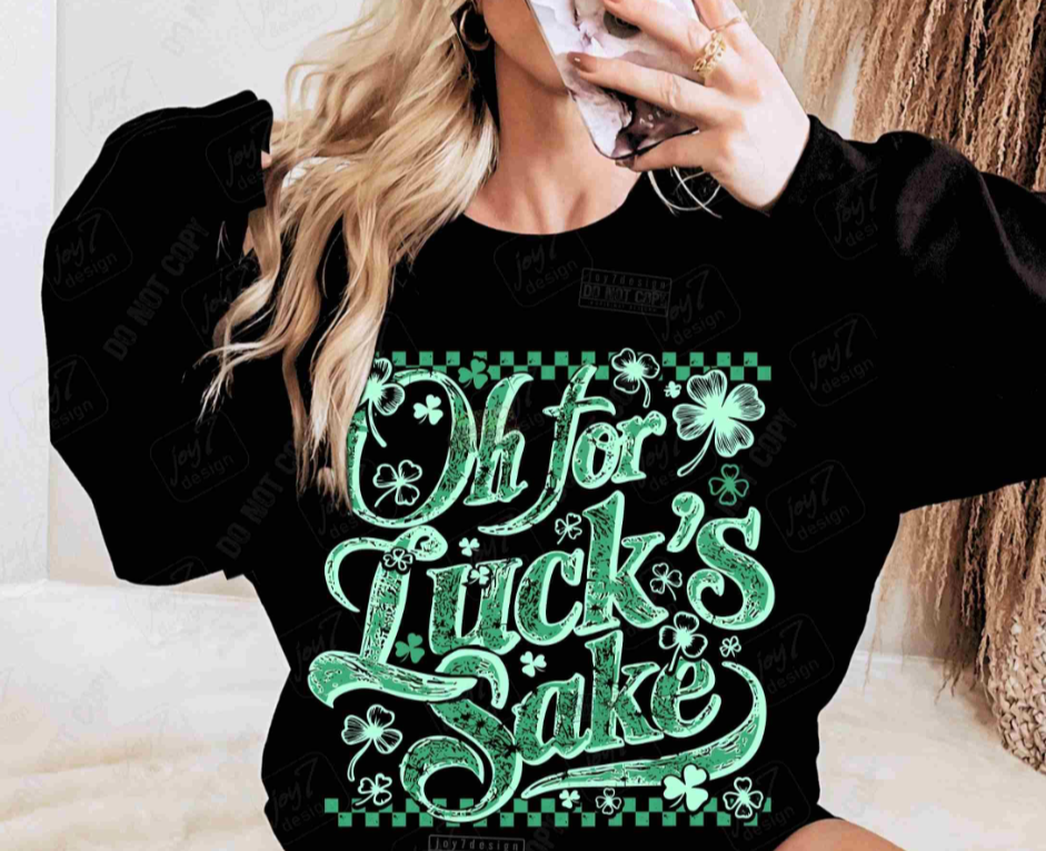 Luck's sake sweatshirt