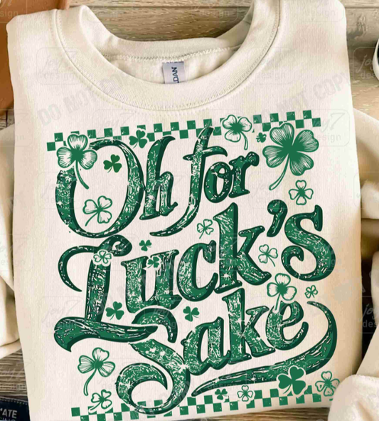 Luck's sake sweatshirt