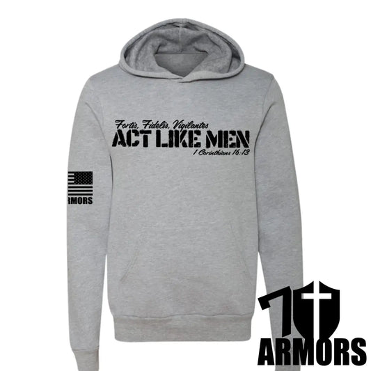 Men’s Christian Hoodie – “Act Like Men” 1 Corinthians 16:13 Bible Verse Sweatshirt – Faith & Strength Apparel